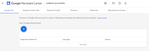 Link the merchant center with Google Ads accounts.