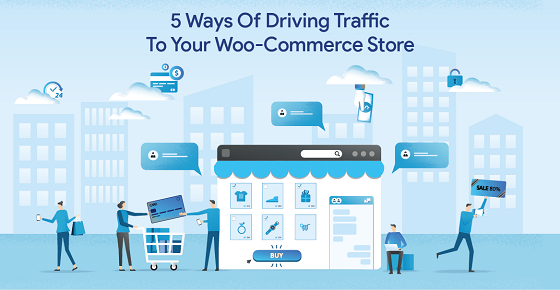 5 Ways To Drive Traffic To Your Woocommerce Store