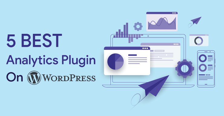5 Best Analytics Plugin For Wordpress
