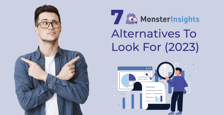 7 Best MonsterInsights Alternatives To Look For