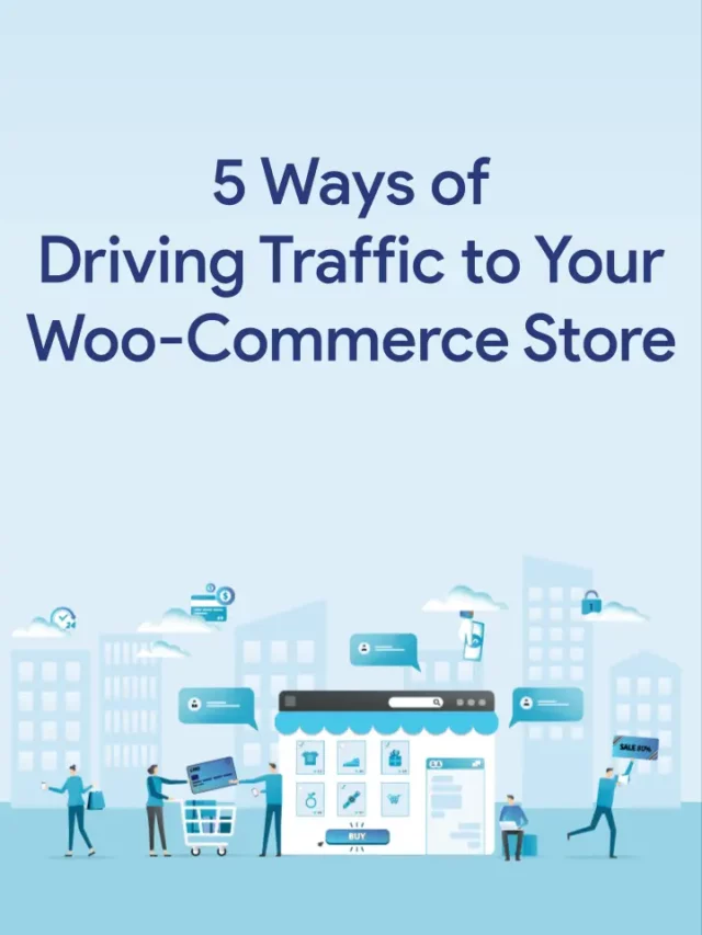 5 ways of driving traffic to your woocommerce store