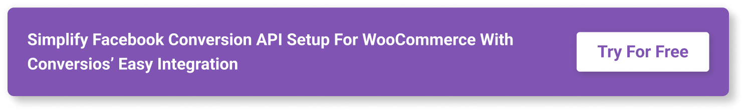 Simplify Facebook Conversion API setup for WooCommerce with Conversios’ easy integration