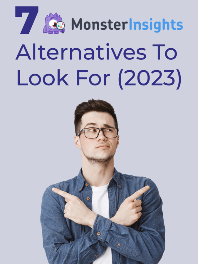 7 MonsterInsights Alternatives to look for 2023