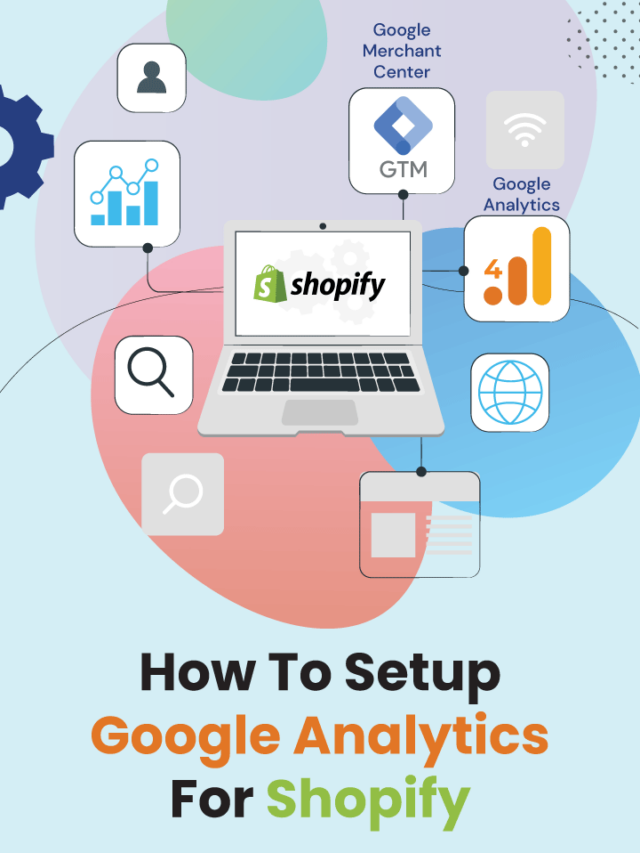 How To Set Up Google Analytics For Shopify