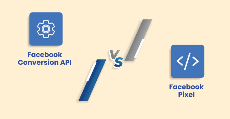 Facebook Conversion API VS Facebook Pixel: Which one to choose