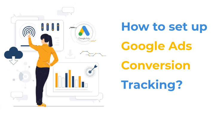 Set up Google Ads conversion tracking - Conversios