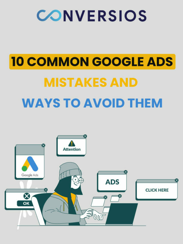 10 Common Google Ads Mistakes (And Solutions)