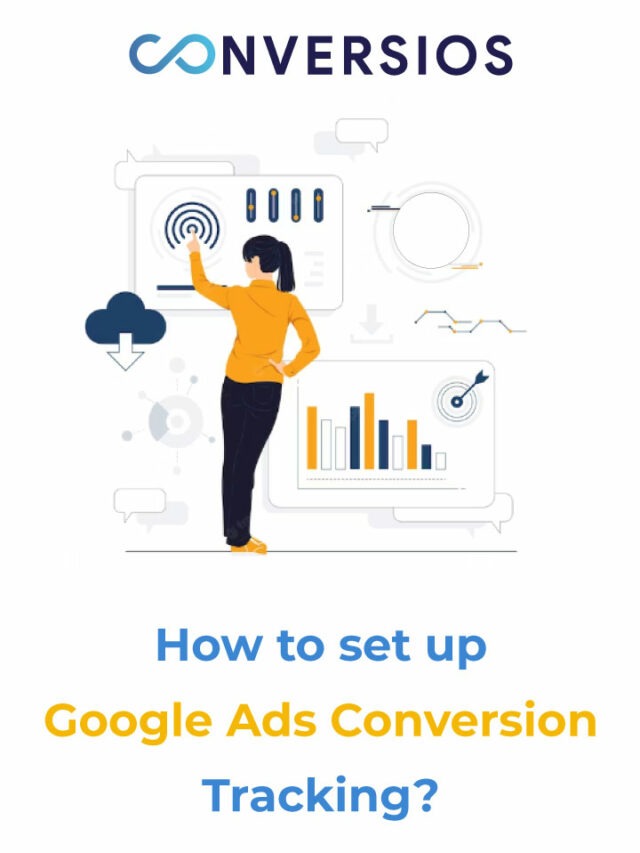 How to Set up google ads conversion tracking - Conversios