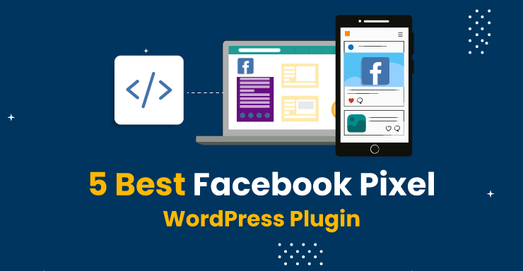 5 Best Facebook Pixel Plugin For WordPress website - Conversios