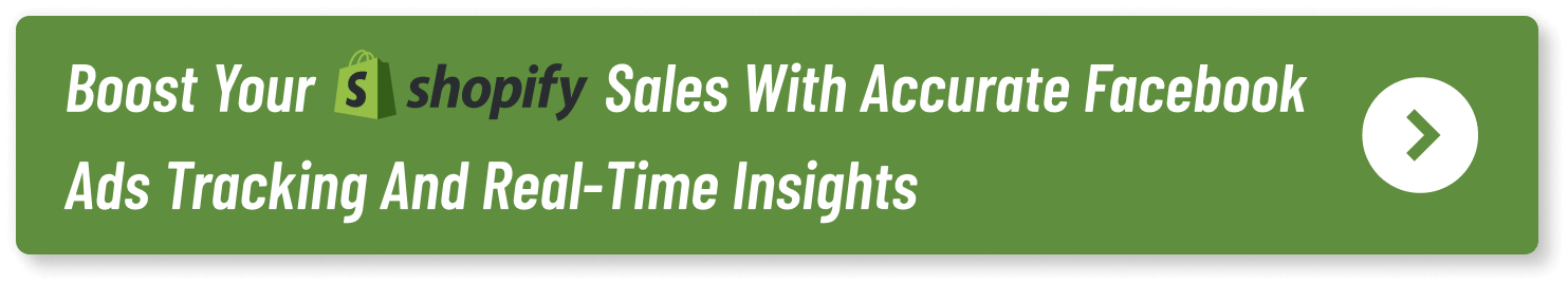 Boost your Shopify sales with accurate Facebook Ads tracking and real-time insights