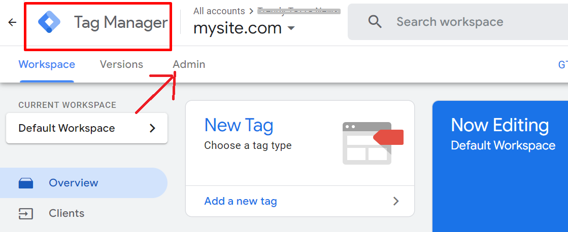 Click on Google Tag Manager Logo and Go to Admin Section