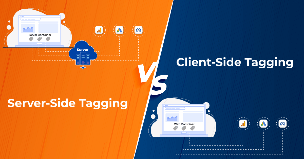 Server Side Tagging Versus Client Side Tagging