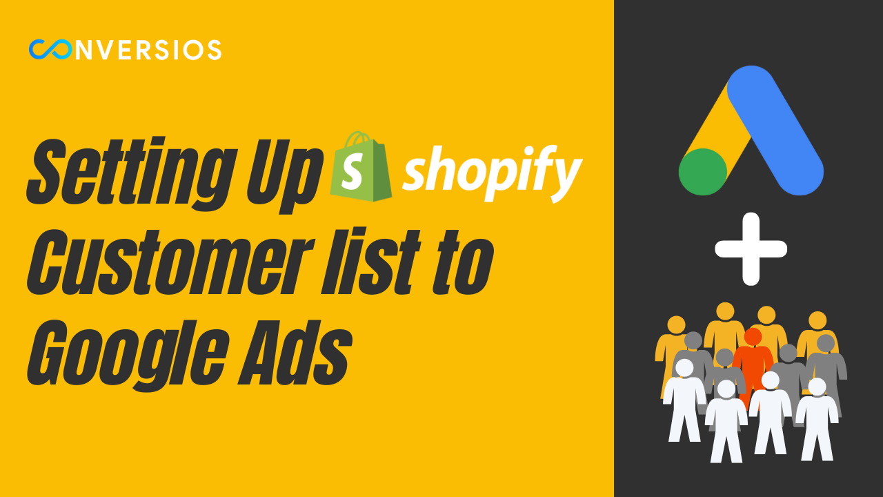 setting up shopify customer list to google ads