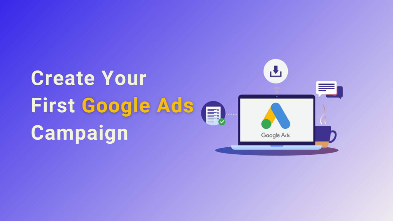 Run first google ads campaign