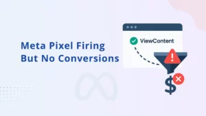 Por que o Meta Pixel dispara, mas as conversões não aparecem: corrigindo perdas invisíveis em anúncios Meta