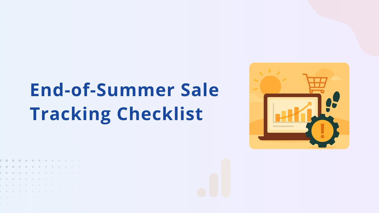 End-of-Summer Tracking Checklist - fix tracking issues
