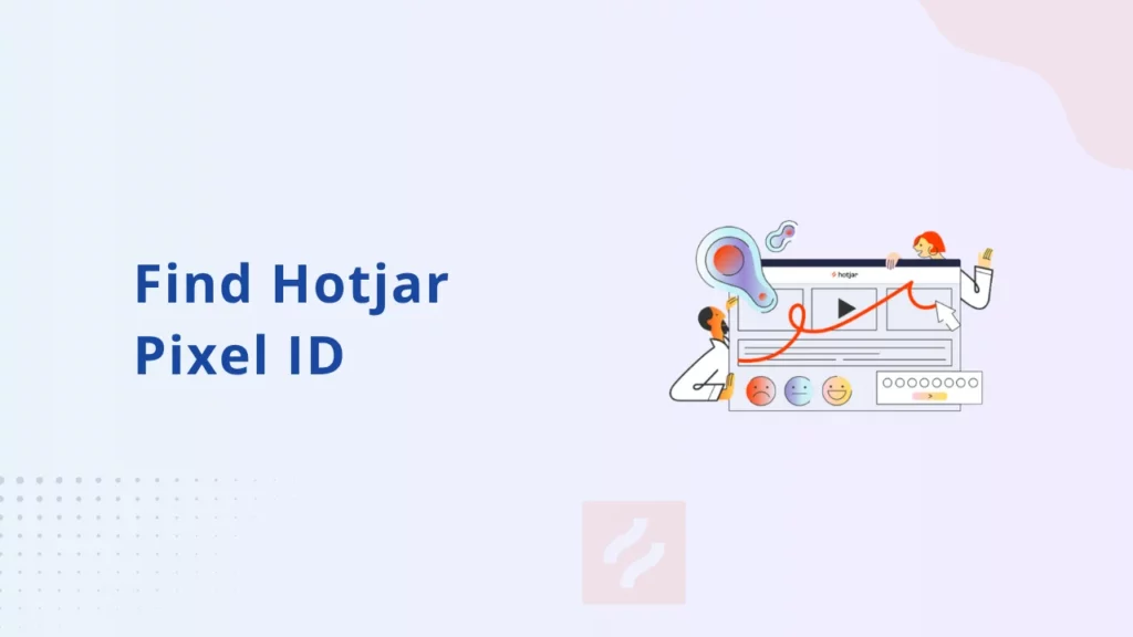 Find Hotjar Pixel ID (1)