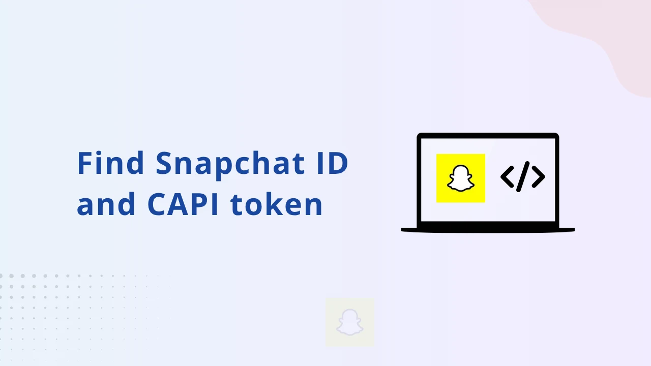 Find Snapchat ID and CAPI token (1)
