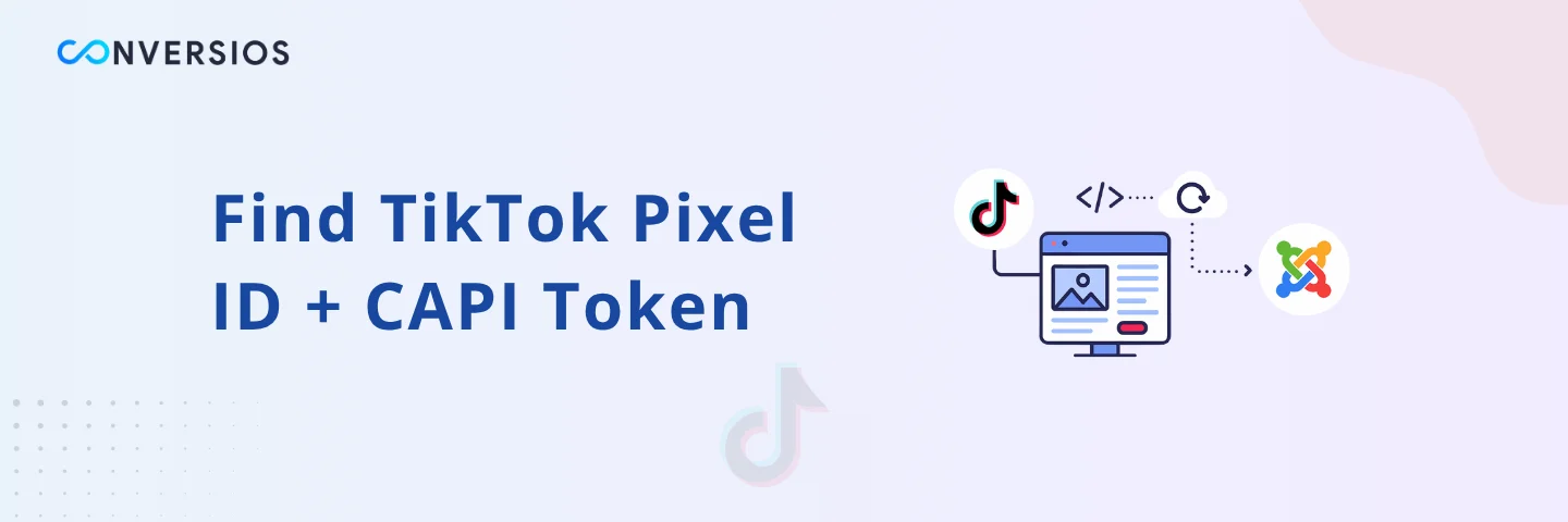 Find TikTok Pixel ID + CAPI Token