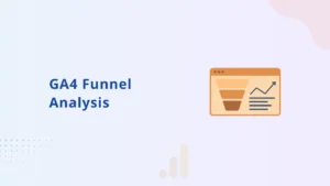 GA4-Funnel-Analyse meistern: Der ultimative E-Commerce-Leitfaden für 2025