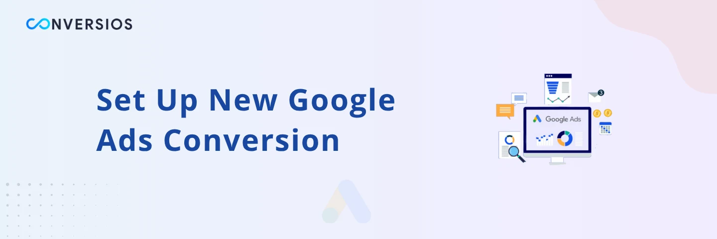 Set Up New Google Ads Conversion (1)
