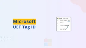 How to find Microsoft Ads UET Tag ID