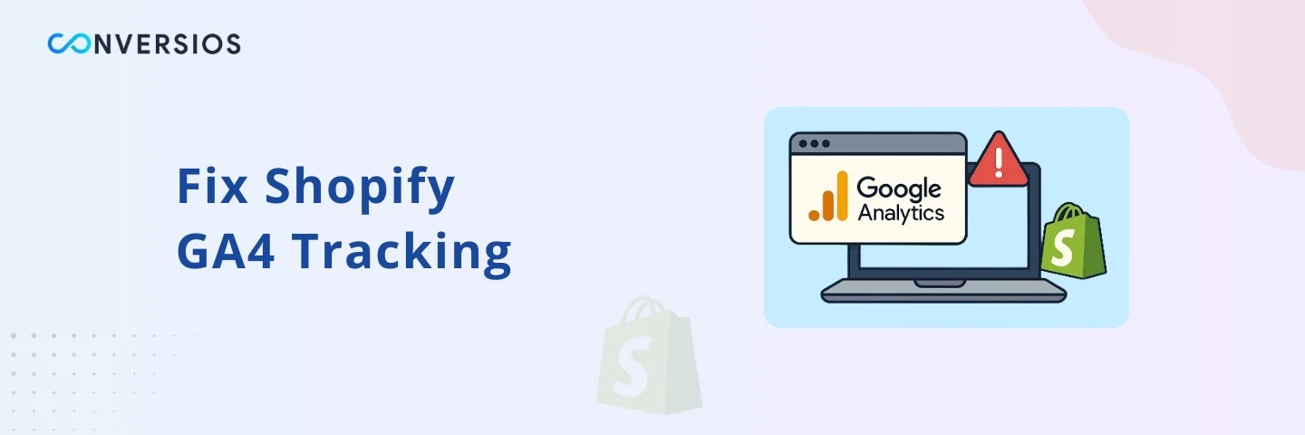 Fix Shopify GA4 broken Tracking