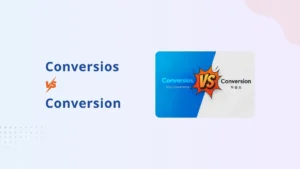 Conversios vs Conversion: inzicht in ons merk en wat we doen