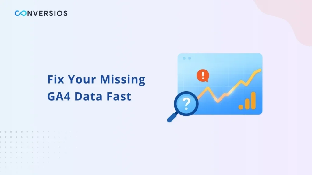 Fix Your Missing GA4 Data Fast