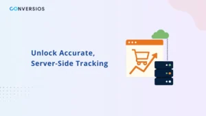 Top Benefits of Server-Side Tracking (2025 Guide for eCommerce Marketers)