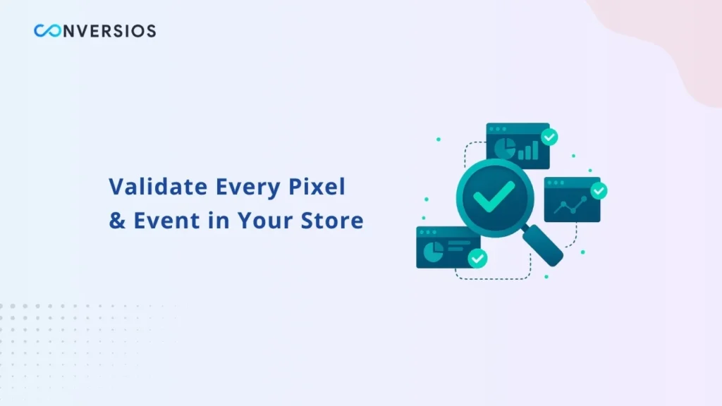 Validate Every Pixel & Event in Your Store