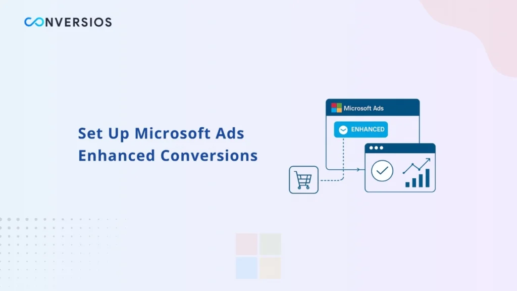 Set Up Microsoft Ads Enhanced Conversions