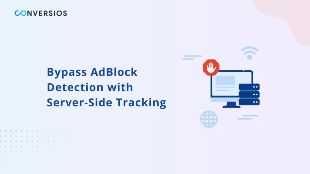 Bypass AdBlock Detection with Server-Side Tracking