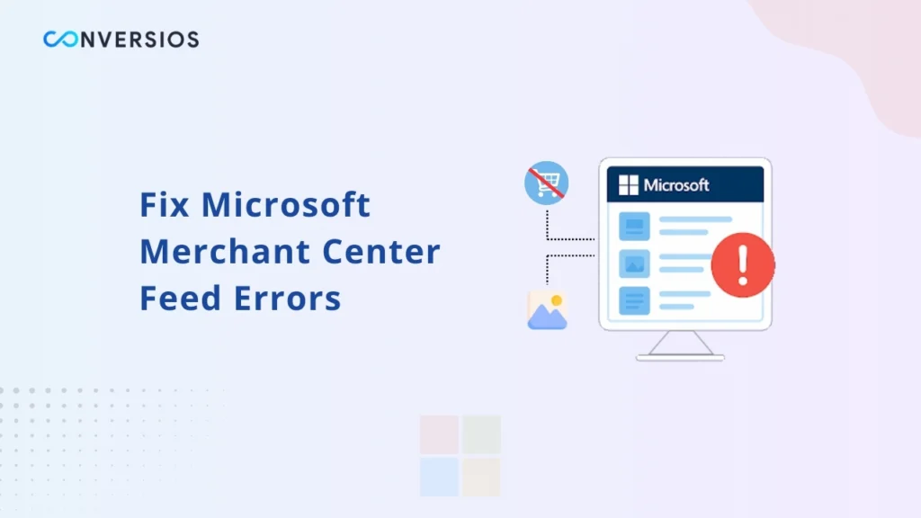 Fix Microsoft Merchant Center Feed Errors