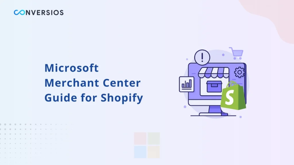 Microsoft Merchant Center Guide for Shopify