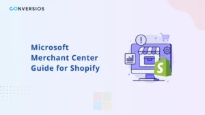 Microsoft Merchant Center Complete Guide for Shopify: Setup, Errors & Optimization