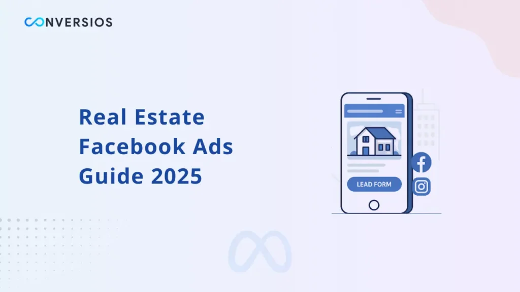 Real Estate Facebook Ads Guide 2025