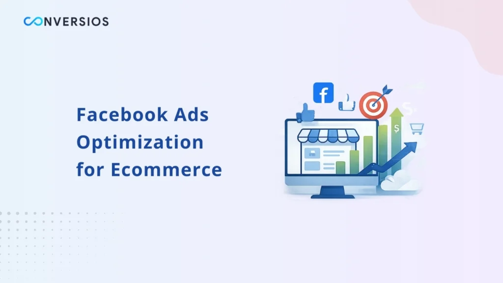 Facebook Ads Optimization for Ecommerce