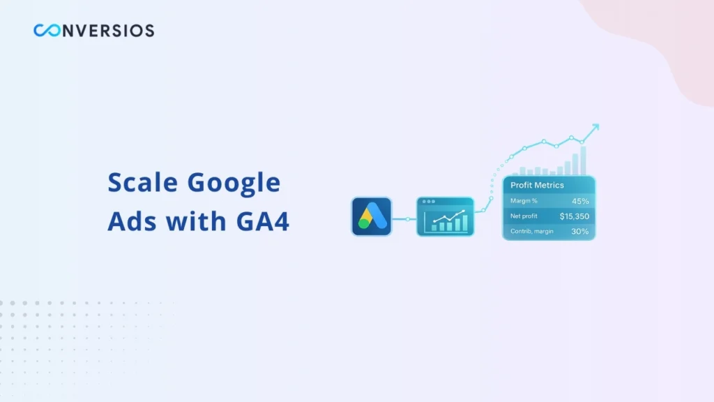 Scale Google Ads with GA4 (1)