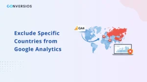 Methods to Exclude Specific Countries from GA4