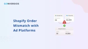 Why Your Google and Meta Ad Numbers Do Not Match Your Shopify Orders – And How to Fix It