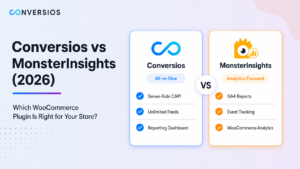 Conversios vs MonsterInsights (2026): Which WooCommerce Plugin Is Right for Your Store?